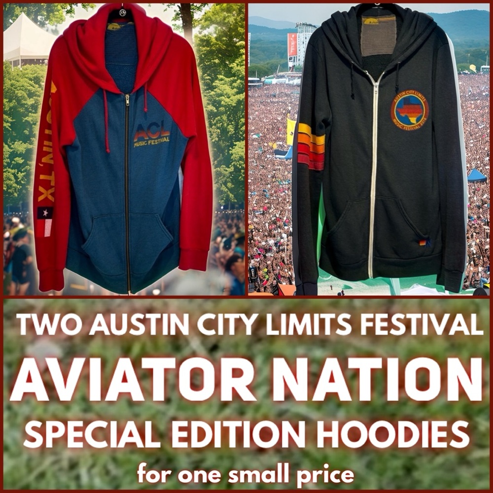 Aviator Nation - Two Austin TX ACL Music Festival Special Edition hoodies